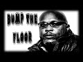 Chubb Rock || Bump The Floor