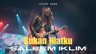 Download lagu Bukan Niatku - Saleem Iklim | Cover Slowrock Malaysia Terbaru Paling Enak Didengar 2025 #cover  mp3