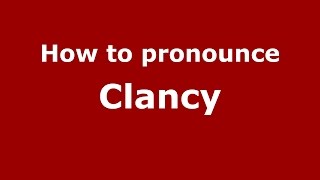 How to pronounce Clancy