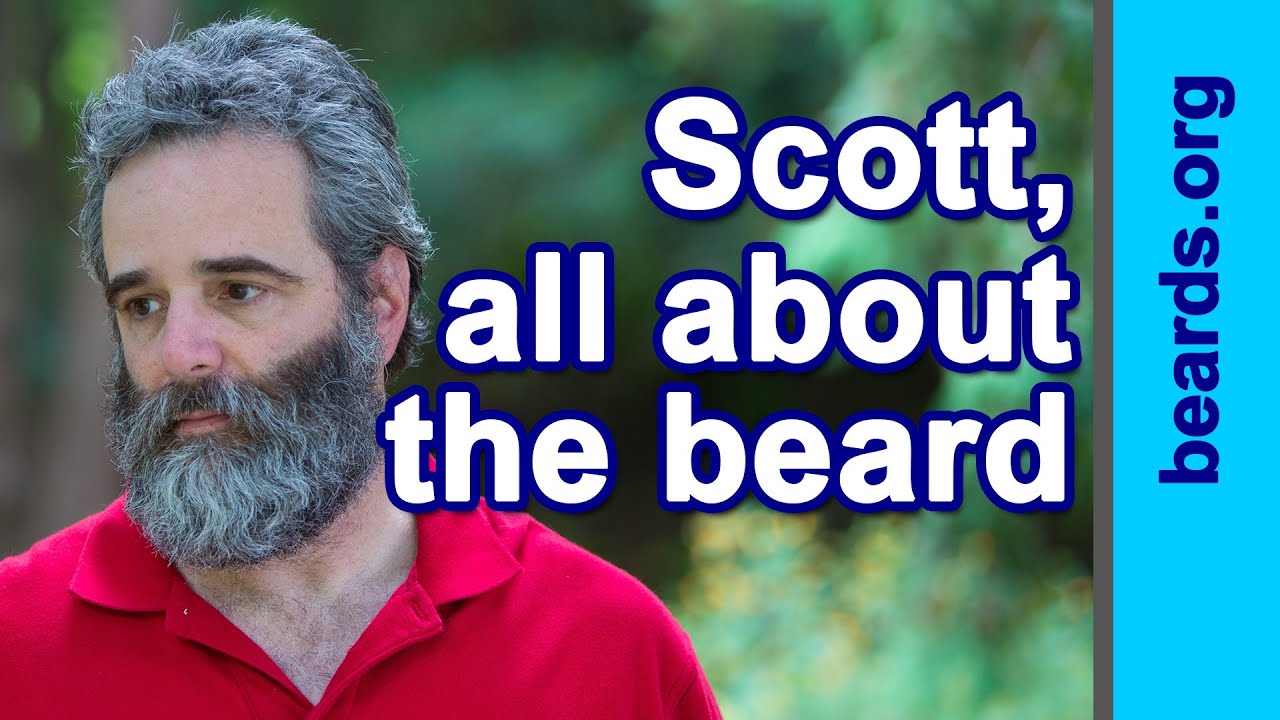 Scott, all about the beard