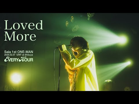 Sala - Loved More（Live at Sala 1st ONE-MAN "EVERY HOUR"｜2025.02.07）