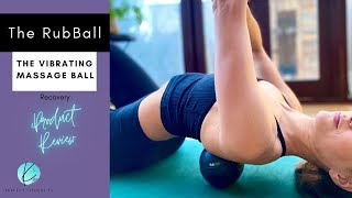 RubBall | The Most Powerful Vibrating Massage Ball in the World? | Product Review
