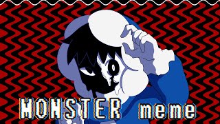 【Frozen Inferno】MONSTER meme