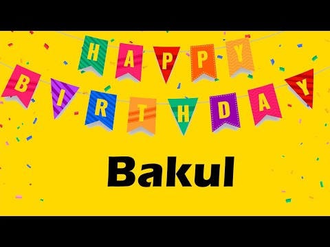Happy Birthday to Bakul - Birthday Wish From Birthday Bash