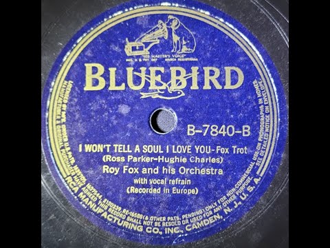Roy Fox and His Orchestra - I Won't Tell a Soul I Love You