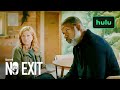 Exclusive Look | No Exit | Hulu