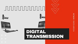 Digital Transmission - Network Encyclopedia