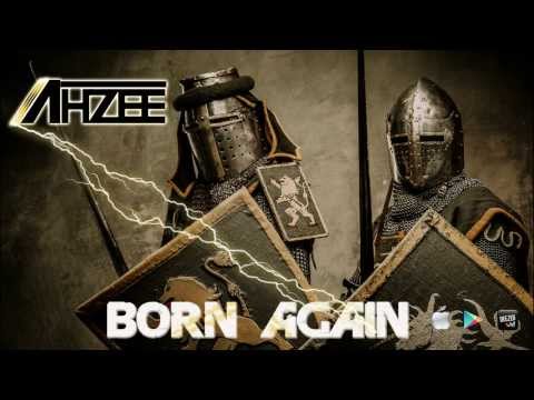 Ahzee - Born Again (Promo Edit)