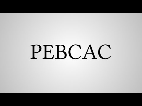 What Does "PEBCAC" Stand For?