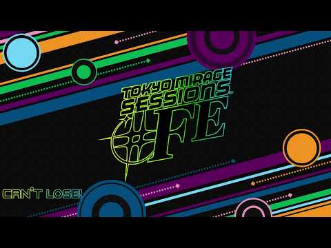 Can't Lose! - Tokyo Mirage Session ♯FE