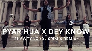Shawty Lo - Pyar Hua X Dey Know (Dr. Srimix Remix) | Wisconsin Surma Choreography | Dance Stories