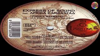 Express Of Sound Feat. Afrika Bambaataa - Funky Weekend (Dub-B-One)