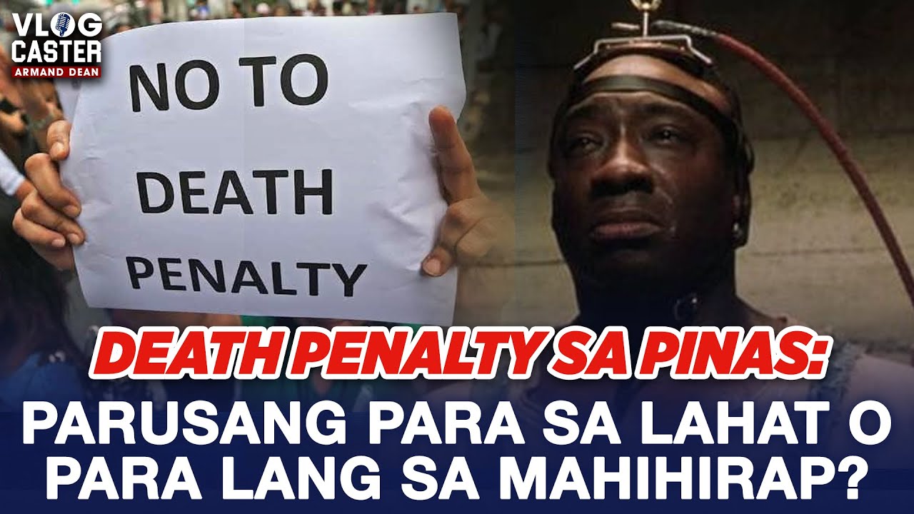 Bakit hindi pa dapat ibalik ang Death Penalty sa bansa