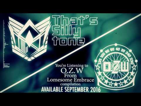 That's Silly tone - O.Z.W