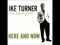 Ike Turner & The Kings Of Rhythm Tore Up