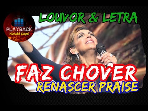 Faz Chover - Renascer Praise