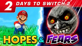 Our Biggest Switch 2 Hopes & FEARS! | 2 DAYS TO GO  🔥