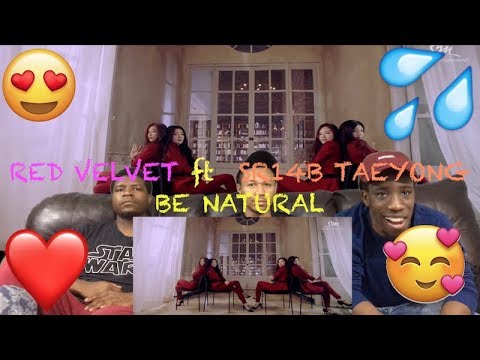 Red Velvet 레드벨벳 'Be Natural (feat. SR14B TAEYONG (태용)) MV REACTION VIDEO!!