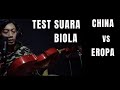 SUARA BIOLA CHINA VS EROPA