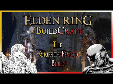 ELDEN RING BuildCraft - The Griffith/Femto Build (Choose Your Own Destiny)