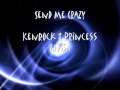 Send Me Crazy - KenRock & Princess Anisa