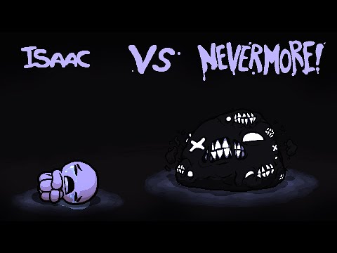 The binding of isaac. THE FUTURE! mod, NEVERMORE! boss!