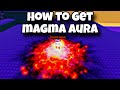 How to Get Magma Aura in Find the Auras Roblox | Magma aura