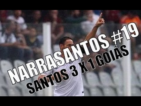 SANTOS 3 X 1 GOIÁS - NARRASANTOS