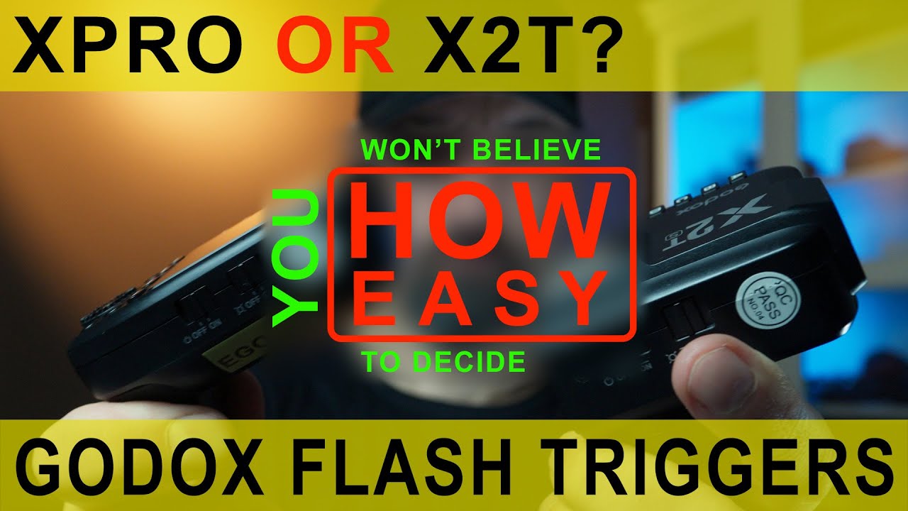 Review Godox XPro vs X2T - Which trigger to choose