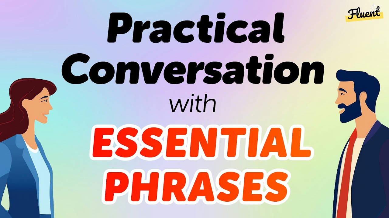 Master Practical English Conversation with Essential Phrases