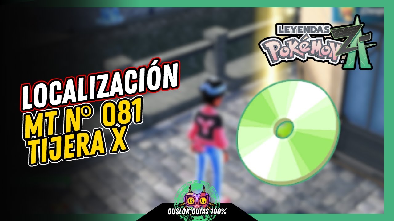 UBICACIÓN de la MT N.º 081: TIJERA X | GUÍA 100% | 💯Leyendas Pokemon: Z-A🏆 UBICACIÓN de la MT N.º 081: TIJERA X | GUÍA 100% | 💯Leyendas Pokemon: Z-A🏆