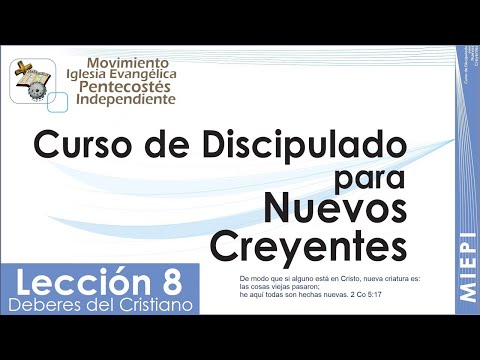 Lección 8 | Deberes del Cristiano | Curso de Discipulado...