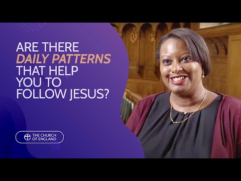 Are there daily patterns that help you to follow Jesus? - Our faith