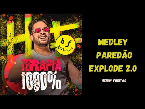 Medley Paredão Explode 2.0 - Henry Freitas - Repertório Novo Agosto 2023