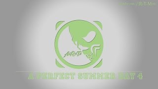 A Perfect Summer Day 4 by Jan Chmelar - [Instrumental Pop Music]
