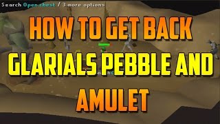 Runescape 2007 How To Get Back Glarial's Pebble and Amulet