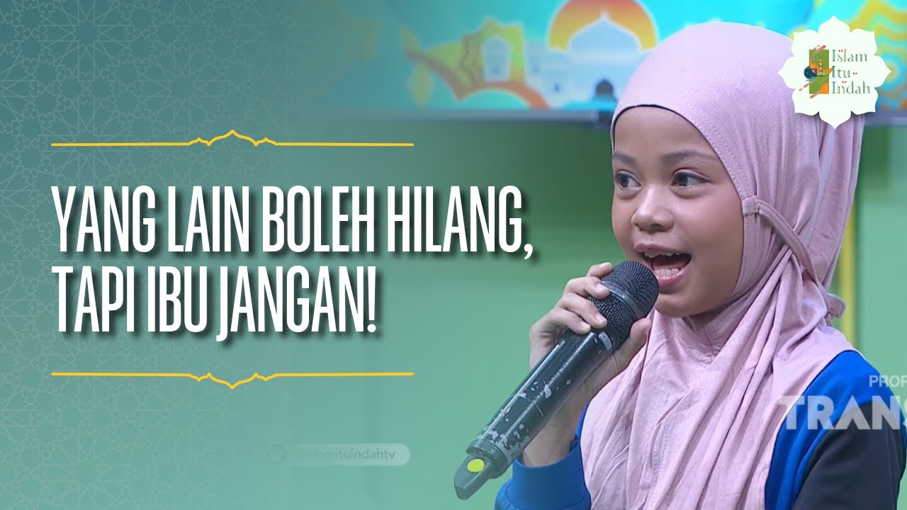 Yang Lain Boleh Hilang, Tapi Ibu Jangan! -  ISLAM ITU INDAH (01/07/26) P1