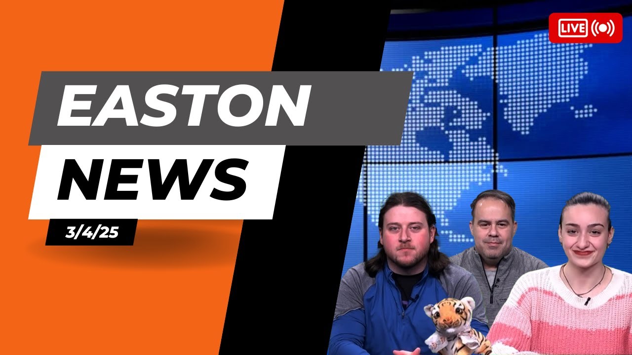 Easton News 03/04/2025