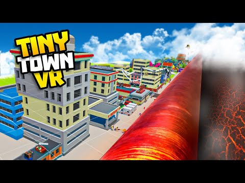 I CRUSHED My ENTIRE Tiny Town World With a GIANT CYLINDER - Tiny Town VR