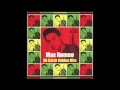 Max Romeo - Man In Your Life