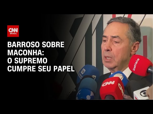 Barroso sobre maconha: O Supremo cumpre seu papel | CNN 360°