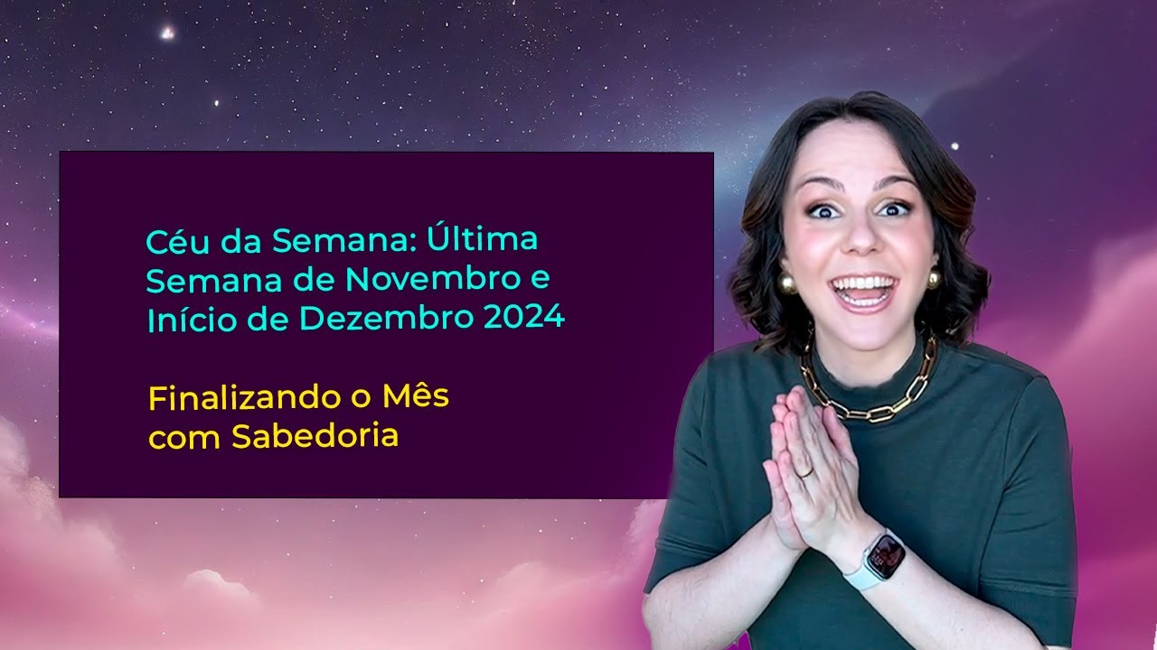 Céu da Semana: 25 de Novembro a 1º de Dezembro - Encerramentos e Renovação com Lua Nova em Sagitário