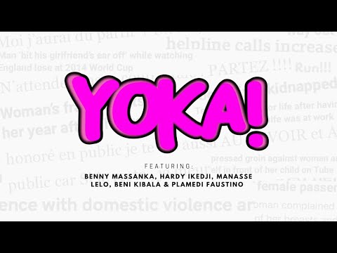 “YOKA” ft Manasse Lelo, Beni Kibala, Hardy Ikedji, Benny Massanka and Plamedi Faustino