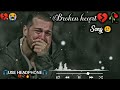 Broken Heart Song Sad Song Heart Touching Songs Mashup Songs Lofi Songs Sad Lofi