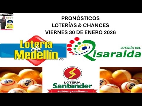 ✨ PRONÓSTICOS LOTERÍAS Y CHANCES HOY ✨ Medellín - Santander - Risaralda viernes 30 de enero de 2026