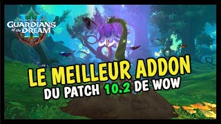 LE MEILLEUR ADDON DU PATCH 10.2 ! 🔥🔥