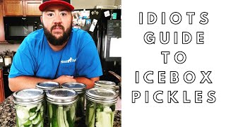 IDIOTS GUIDE TO ICEBOX PICKLES! | How To Make Pickles The Easy Way!