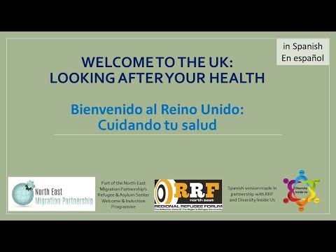 Bienvenido al Reino Unido: Cuidando tu salud/Welcome to UK: Looking After your health (Spanish 2022)
