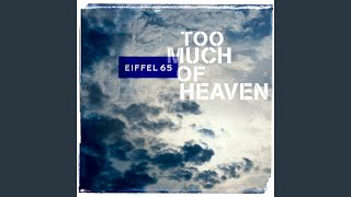 Too Much Of Heaven (Original Radio Edit)