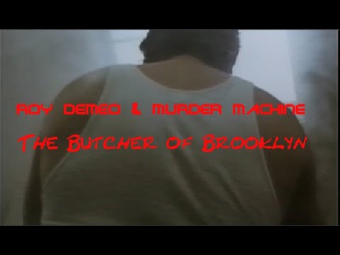 Roy DeMeo & Murder Machine 11: The Butcher Of Brooklyn